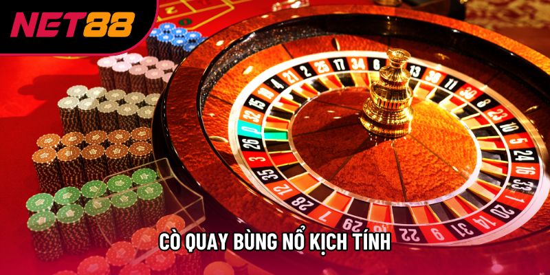 Cò quay bùng nổ kịch tính Cò quay bùng nổ kịch tính