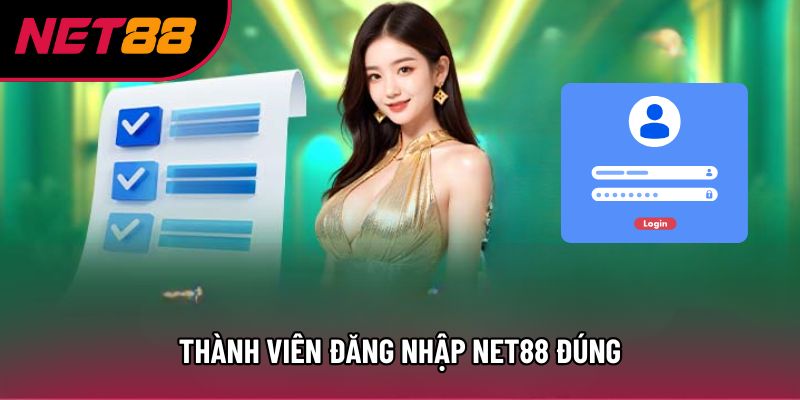 Thành viên đăng nhập Net88 đúng